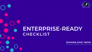 Enterprise Ready Checklist
