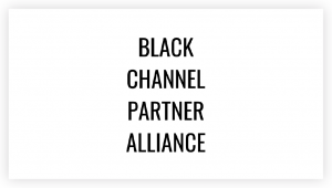 Black Channel Partner Alliance