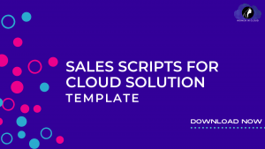 WiC Sales Scripts for Cloud Solution